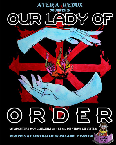Our Lady of Order: Atera Redux Journey 2