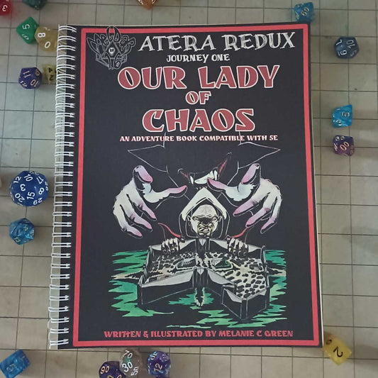 Our Lady of Chaos: Atera Redux Journey 1